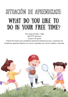 Vista previa - Unidades / Secuencias / Situaciones de Aprendizaje - SdA: What do you like to do in your free time? - Portada