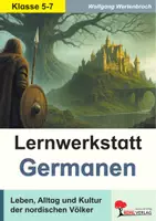 Vorschau - Arbeitsblätter - Lernwerkstatt Die Germanen – Leben, Alltag und Kultur der nordischen Völker | Geschichte Sekundarstufe I Klasse 5-7 | Germanen, Runen, Römer, Völkerwanderung, Antike, Lösungen - Deckblatt