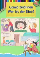 Vorschau - Mal- und Bastelvorlagen - Zeichne eine Comic, Wer ist der Dieb, Kunstunterricht Grundschule - Deckblatt