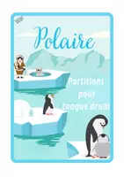 Aperçu - Apprentissages en autonomie - PARTITIONS TONGUE DRUM thème POLAIRE - Page de couverture