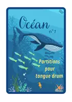 Aperçu - Apprentissages en autonomie - PARTITIONS TONGUE DRUM thème OCEAN 1 - Page de couverture