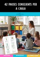 Vista previa - Tarjetas / Manipulativos - 42 pauses de calma per a l’aula | Activitats de mindfulness per millorar l’atenció i l’autoregulació emocional (1r a 4t) - página 1