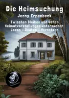 Vorschau - Unterrichtsreihen - 1. Die Heimsuchung: Zwischen Bleiben und Gehen -Heimatvorstellungen untersuchen: Lesen – Deuten – Vernetzen - Deckblatt