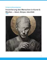 Vorschau - Unterrichtsreihen - Inszenierung des Menschen in Kunst & Medien – Ideal, Körper, Identität | Unterrichtsmaterial - Deckblatt