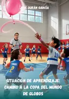 Vista previa - Unidades / Secuencias / Situaciones de Aprendizaje - SA Camino a la copa del mundo de globos (2º ciclo primaria) - Portada