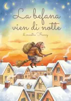 anteprima - Materiale di supporto/inclusione - LA BEFANA VIEN DI NOTTE (in corsivo) - Pagina di copertina