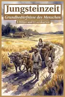 Vorschau - Bildkarten - Die Jungsteinzeit - Lernkarten für die Grundschule - Deckblatt