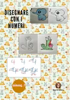 anteprima - Esercizi - Disegnare con i numeri_ classe 1 - Pagina di copertina