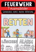 Vorschau - Mal- und Bastelvorlagen - Feuerwehr Bild Grundschule Ausmalbilder Feuerwehr Grundschule - Deckblatt
