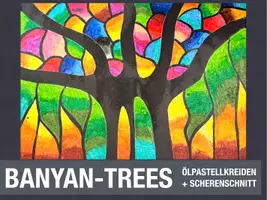 Vorschau - Stundenentwürfe - KUNST Schritt für Schritt: Banyan-Tree (Ölpastellmalerei) - Seite 1