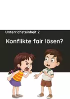 Vorschau - Unterrichtsreihen - Unterrichtsmaterial 2: Vertiefung Konflikte fair lösen - Deckblatt