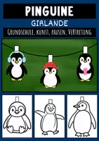Vorschau - Mal- und Bastelvorlagen - Pinguine Girlande Basteln Kunst Bastelideen und kreative Dekoration Grundschule - Deckblatt