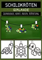 Vorschau - Mal- und Bastelvorlagen - Schildkröten Girlande Basteln Kunst Bastelideen und kreative Dekoration Grundschule - Deckblatt