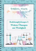 Vorschau - Arbeitsblätter - weitere Übungen zur Wertigkeit (Reaktionsgleichungen 5) - Deckblatt