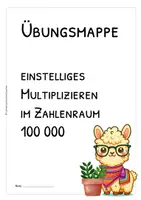 Vorschau - Arbeitsblätter - Schriftliches Multiplizieren im Zahlenraum 100 000 – einstelliger Faktor, Arbeitsblätter & Übungsmappe mit Lösungen - Seite 2