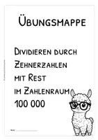 Vorschau - Arbeitsblätter - Schriftliche Division im Zahlenraum 100 000 – durch Zehnerzahlen mit Rest, Übungsmappe & Arbeitsblätter mit Lösungen - Seite 3
