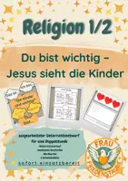 Vorschau - Stundenentwürfe - Jesus segnet die Kinder - Du bist wichtig! Kindersegnung 1/2 Religion - Deckblatt
