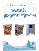 Vorschau - Mal- und Bastelvorlagen - Basteln Winter - Lippenpflege-Verpackung - Deckblatt