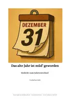 Vorschau - Text - Das alte Jahr ist müd geworden_kurzes Gedicht zu Silvester - Deckblatt