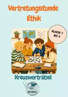 Vorschau - Arbeitsblätter - Vetretungsstunde Ethik Klasse 7 bis 9 fachfremd Kreuzworträtsel - Deckblatt