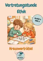 Vorschau - Arbeitsblätter - Vertretungsstunde Ethik Philosophie Klasse 5 und 6 Kreuzworträtsel - Deckblatt