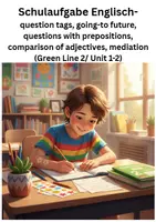Vorschau - Arbeitsblätter - Englisch Schulaufgabe 6. Klasse – Grammatik/Vokabeln (going-to future, question tags, questions with prepositions, comparison of adjectives) & Mediation (Green Line 2, Units 1–2) + Musterlösung - Deckblatt