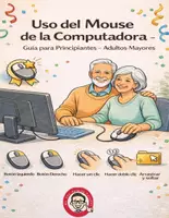 Vista previa - Hojas de trabajo - Uso del mouse de la computadora guia para adultos mayores - Portada