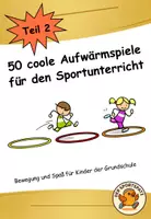 Vorschau - Stundenentwürfe - 50 coole Aufwärmspiele für den Sportunterricht (Teil 2) - Deckblatt