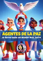 Vista previa - Hojas de trabajo - AGENTES DE LA PAZ. 10 RETOS PARA UN MUNDO MÁS JUSTO. - Portada