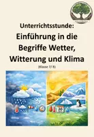 Vorschau - Arbeitsblätter - Unterrichtsstunde: Einführung in die Begriffe Wetter, Witterung und Klima - Deckblatt