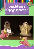 Vorschau - Mal- und Bastelvorlagen - Werken Grundschule, Leuchtende Gespenster aus Gips, Halloween - Deckblatt
