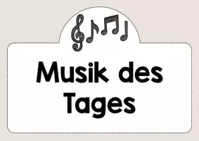 Vorschau - Präsentationen/Tafelbilder - Musik des Tages Tafelmaterial (differenziert) - Seite 1
