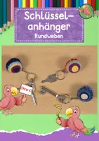 Vorschau - Mal- und Bastelvorlagen - Werken Grundschule, Schlüsselanhänger aus Wolle, weben - Deckblatt