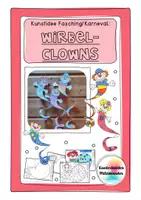 Vorschau - Mal- und Bastelvorlagen - Lustige Wirbel-Clowns - Kunstidee Fasching, Karneval, Grundschule - Deckblatt