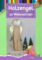 Vorschau - Mal- und Bastelvorlagen - Holzengel zu Weihnachten bauen, Werken in der Grundschule - Deckblatt