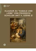 Vorschau - Klassenarbeiten - Klausur zu Friedrich Schiller: Kabale und Liebe (Akt V, Szene 2) - Deckblatt