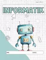 Vorschau - Poster - Deckblatt Informatik Schnellhefter | PixiBots Design | Klasse 5 und 6 | 2 Versionen (Farbe & SW) - Seite 1