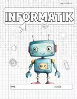 Vorschau - Poster - Deckblatt Informatik Schnellhefter | PixiBots Design | Klasse 5 und 6 | 2 Versionen (Farbe & SW) - Seite 2