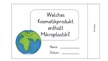 Vorschau - Arbeitsblätter - Forscherheft Plastikmüll- Welches Kosmetikprodukt enthält Mikroplastik? - Seite 3