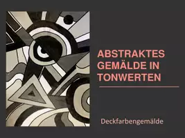 Vorschau - Stundenentwürfe - Kunstprojekt "Abstraktes Gemälde in Tonwerten" – Deckfarbengemälde (Schritt-für-Schritt) - Seite 1
