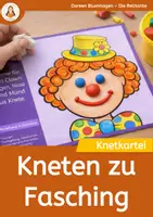 Vorschau - Mal- und Bastelvorlagen - Kneten zu Fasching & Karneval – Knetkartei zur Feinmotorikförderung - Deckblatt