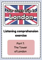 Vorschau - Arbeitsblätter - Listening Comprehension Exercise: Our class trip to London (7) - Seite 1