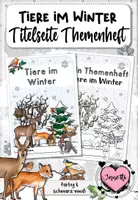 Vorschau - Arbeitsblätter - Tiere im Winter: Titelseite für das Themenheft - Deckblatt