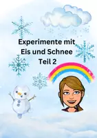 Vorschau - Arbeitsblätter - Experimente mit Eis und Schnee Teil 2 - Deckblatt