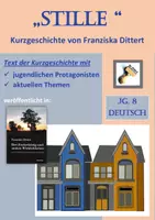 Vorschau - Text - Kurzgeschichte "Stille" (Franziska Dittert) Beziehungen, Familie / Deutsch Klasse 8-9 - Deckblatt