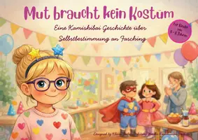 Vorschau - Präsentationen/Tafelbilder - Kamishibai - Geschichte zum Thema Fasching "Mut braucht kein Kostüm" für die Kita - Seite 2