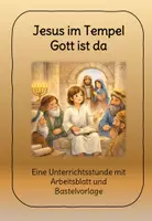 Vorschau - Arbeitsblätter - Jesus im Tempel - Unterrichtstunde mit Material - Deckblatt