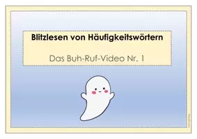 Vorschau - Präsentationen/Tafelbilder - Lesetraining: Blitzlesen von Häufigkeitswörtern: Das "Buh-Ruf-Video" Nr. 1 - Seite 1