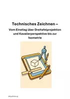 Vorschau - Unterrichtsreihen - Technisches Zeichnen - Vom Einstieg über Dreitafelprojektion und Kavalierperspektive bis zur Isometrie - Deckblatt