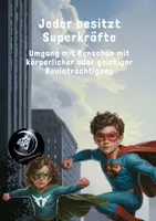 Vorschau - Spiele - Jeder besitzt Superkräfte - Umgang mit Menschen mit körperlicher oder geistiger Beeinträchtigung - Deckblatt